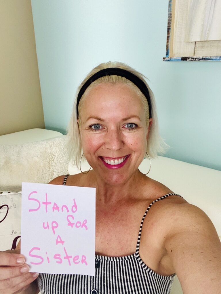 Stand Up For A Sister